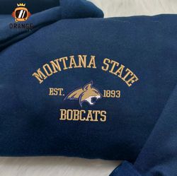 Montana State Bobcats Embroidered Sweatshirt, NCAA Embroidered Shirt, Embroidered Hoodie, Unisex T-Shirt