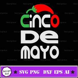 Cinco De Mayo Chilli Svg, Cinco De Mayo Svg , Happy Cinco De Mayo Svg, Dxf, Eps, Png, Fiesta Sayings Cut Files, Mexico S