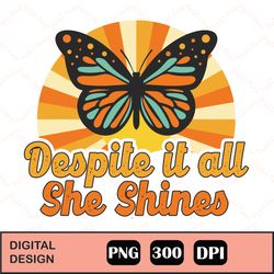 She Shines Retro Sublimation png, Butterfly Inspirational | Retro Sublimations, Vintage Sublimations, Designs Downloads,