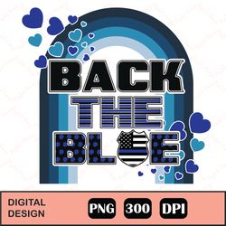 Retro Back the Blue Rainbow Sublimation png, Back the Blue PNG, Digital Download, Thin Blue Line PNG, Police Design, Rai
