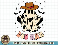 Boo haw ghost western cowboy cowgirl funny Halloween PNG Sublimation