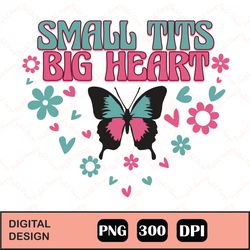 Retro Big Heart Butterfly Sublimation png, Boobie png, Tits, Boobies PNG, Vector Cut file, Cricut Silhouette, Small Boob