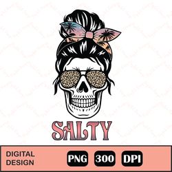 Skull Messy Bun Salty png, Lil' Salty Beach PNG, Beach life mom png
