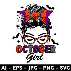 October Girl Svg, Mom Life Svg, Messy Bun Hair Svg, Halloween Mom Svg, Png Jpg Dxf Eps Digital File - Digital File