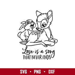 Love Is A Song That Never Ends Svg, Bambi Svg, Disney Svg, Png Eps Digital File