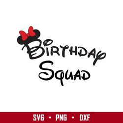 Birthday Squad Minnie Svg, Minnie Mouse Svg, Disney Svg, Png Eps Digit File