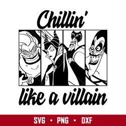 Chillin Like A Villain Comic Svg, Villain Svg, Disney Svg, Png Eps Digital File