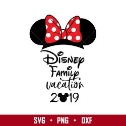 Disney Family Vacation 2019 Svg, Minnie Mouse Svg, Disney Svg, Png Eps Digital File