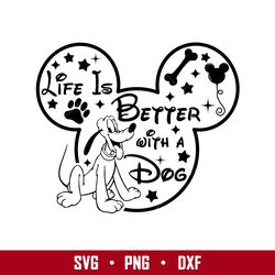 Mickey Outline Pluto Life Is Better With A Dog Svg, Disney Svg, Png Eps Digital File