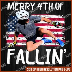 Biden Merry 4th Of Father's Day Ridin bike Falling 4th July Memorial day, American Flag, Independence Day PNG File