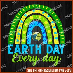 Earth Day Png,  Earth Day Rainbow Png, Every day Png, Happy day Png, Digital File, PNG High Quality, Sublimation