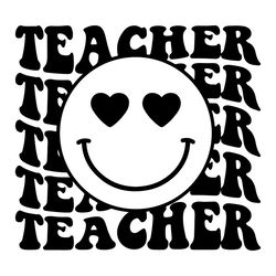Happy Face Teacher SVG PNG Teacher Life SVG Cutting Files