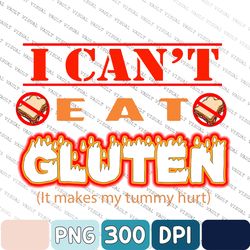 I Can't Eat Gluten It Makes My Tummy Hurts, Funny Gluten Intolerant Svg, Celiac Meme Svg, Sarcastic Svg, Funny Trendy Sv