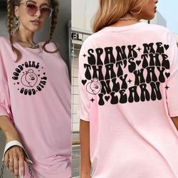 Spank me thats the only way i learn Spank me, Trending, Wavy, Husband, Wife Sublimation