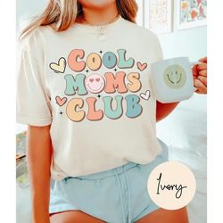 Comfort Colors Cool Moms Club T-Shirt, Gift For Mom, funny Mom Tee, Mom Birthday