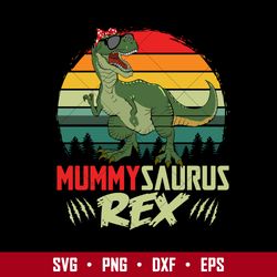 Mummy Saurus Rex Svg, Mummy Svg, Mother's Day Svg, Png Dxf Eps Digital File