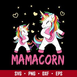 Mamacorn Svg, Unicorn Mom Svg, Mother's Day Svg, Png Dxf Eps Digital File