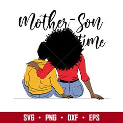Mother Son Time Svg, Mother's Day Svg, Png Dxf Eps Digital File
