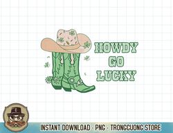 Howdy Go Lucky Cowboy Western St Patricks Day Irish Shamrock T-Shirt copy PNG Sublimation