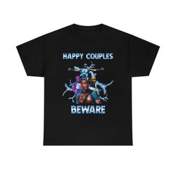 A-train Happy Couples Beware shirt, Valentines funny meme tee