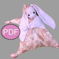 Bunny toy pattern Bunny pattern Rabbit toy sewing pattern PDF Bunny doll Newborn toy comforter Lovey Plushie pattern