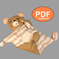 Bear toy pattern Bear pattern Tutorial Baby doll pattern Baby lovey Bear doll Newborn toy comforter