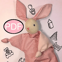 Bunny toy pattern Rabbit toy sewing pattern Tutorial Bunny doll Lovey Baby doll pattern Newborn toy