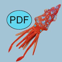 Squid toy Pattern & Tutorial PDF Toy sewing pattern Plushie pattern Sea animal pattern Stuffed animal pattern