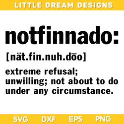 Notfinnado Definition SVG, Funny Notfinnado Noun SVG, Funny Quote DXF EPS SVG PNG
