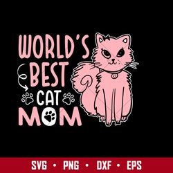 World's Best Cat Mom Svg, Mother's Day Svg, Png Dxf Eps Digital File