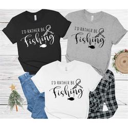 I'd rather be fishing shirt, fishing gift t-shirt for men, fishing shirt for men, fishing lover gift tee, funny fishing