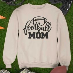 Football Mom Sweatshirt, Football Sweatshirt, Game Day Sweatshirt, Funny Mom Sweatshirt, Football Mom Tee, Football Gift