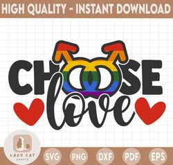Choose Love, PRIDE, LGBTQ, Pride Month, Gay, Lesbian, Bi, Bisexual, Trans, Support, Rainbow, Sublimation, SVG, Cricut Cu