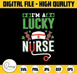 I'm A Lucky  Nurse Shamrock Top Hat, St Patricks Day SVG, Shamrock Nurse, Irish Svg, Lucky shamrock Nurse St Patrick's D