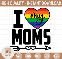 Same sex parents cut files, I love my Moms SVG, two moms cut file, LGBT family, Mommies cut files SVG, cricut, silhouett