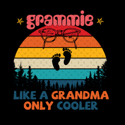 Grammie Like A Grandma Only Cooler Svg, Mothers Day Svg, Grammie Svg, Grammie Definition, Grandma Svg, Cool Grandma Svg,