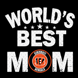 Worlds Best Mom Cincinnati Bengals Svg, Sport Svg, Mothers Day Svg, Best Mom Svg, Bengals Mom Svg, Cincinnati Bengals, B