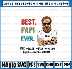 Personalized Name Best Papi Ever Png, Papi Png For Sublimation, , Fathers Day Png, Papi Print Download, Papi Saying