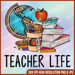 Teacher Life Sublimation Download, Teacher Life PNG, Sublimation Download, Teacher PNG, Teacher Instant Download