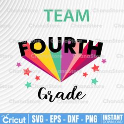 Team 4th Fourth Grade Teacher Back To School Top INSTANT DOWNLOAD/Png Printable/ Svg File, Eps, Dxf