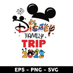 Disney Family Trip 2023 Svg, Mickey Ears Svg, Disney Svg, Png Eps Digital File - Digital File