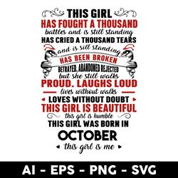 This Girl Has Fought A Thousand Battles This Girl Was Born In October Svg, October Girl Svg - Digital File