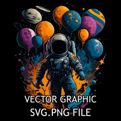Astronaut With Balloons in Space SVG PNG DOWNLOAD DIGITAL SUBLIMATION FILES