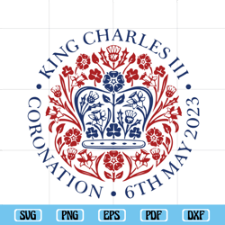 King Charles III Coronation 6th May 2022 SVG, trending svg, Welsh King Charles III svg