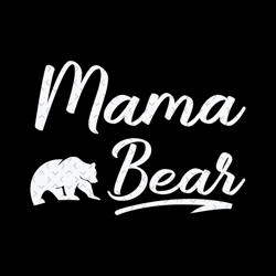 Mama Bear Svg, Mothers Day Svg, Mama Svg, Mom Svg, Mother Svg, Mama Bear Vector, Mama Bear Clipart, Protective Mom Svg,