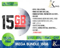 15GB MEGA BUNDLE SVG ,The ultimate giga bundle svg