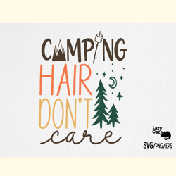 Camping Hair Don't Care SVG Design