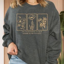 Throne Of Glass Flower Aelin Quote Shirt, The Thirteen Sweatshirt, Sarah J Maas Sweathirt, To Whatever End Shirt, Windfl