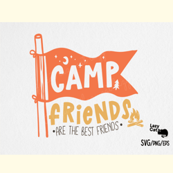 Camp Friends Camping SVG Design