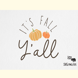 It's Fall Y'all Pumpkin SVG Design